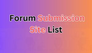 Forum Submission Site List