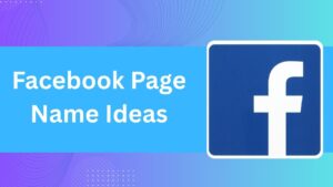 Facebook Page Name Ideas