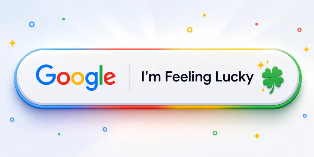 Google i am feeling lucky