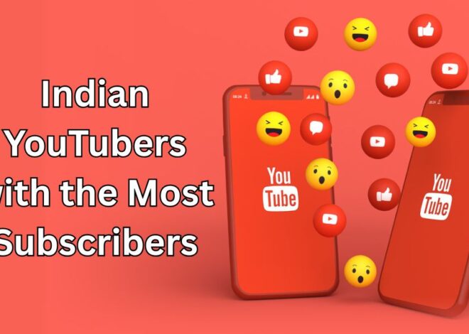 Top 20 Indian YouTubers with the Most Subscribers in 2025