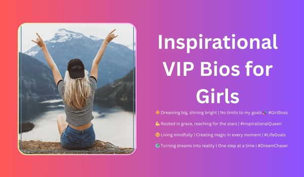 Inspirational VIP Bios for Girls
