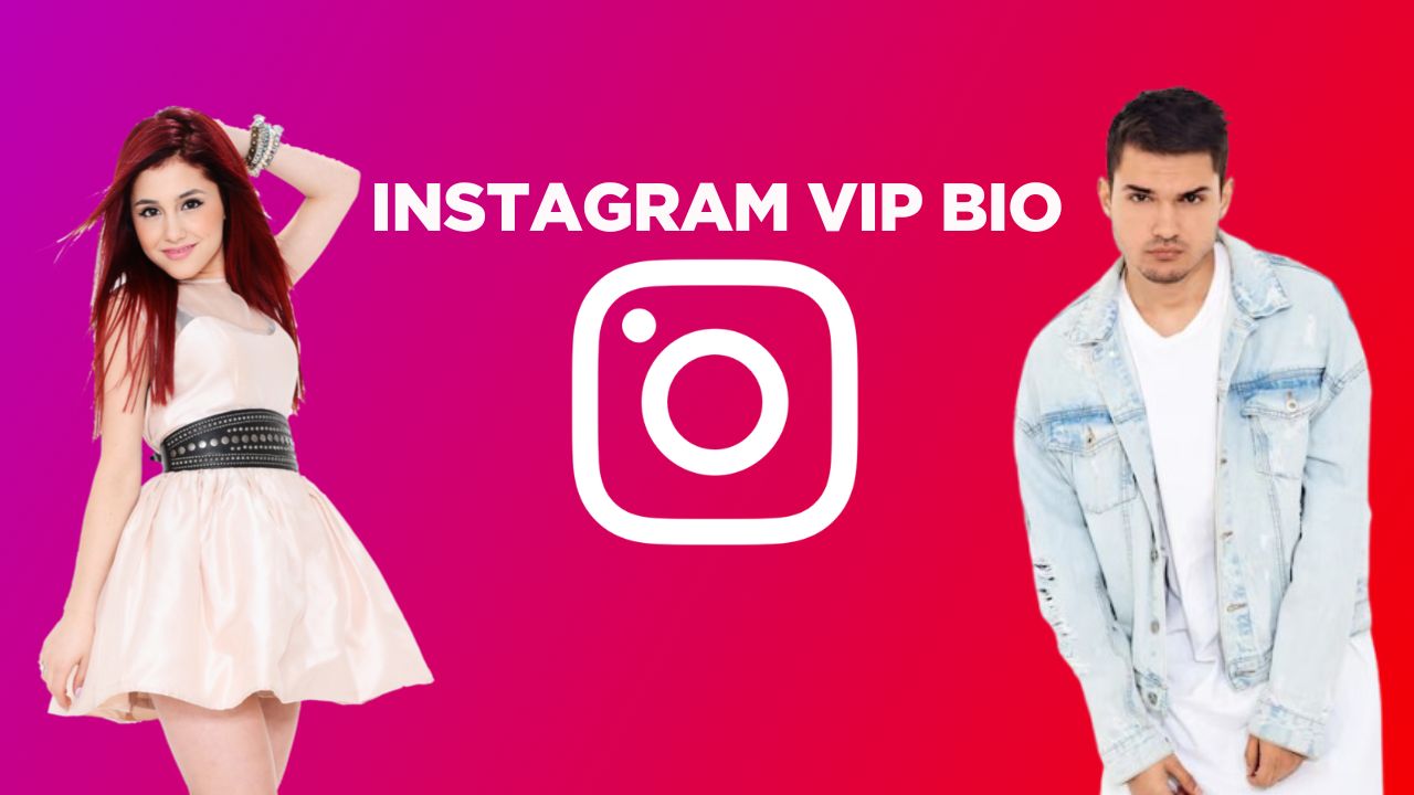 250+ Instagram VIP Bio for Boys and Girls (Top Picks for 2025)