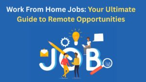 Work From Home Jobs