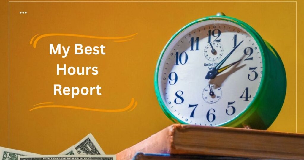 My Best Hours Report